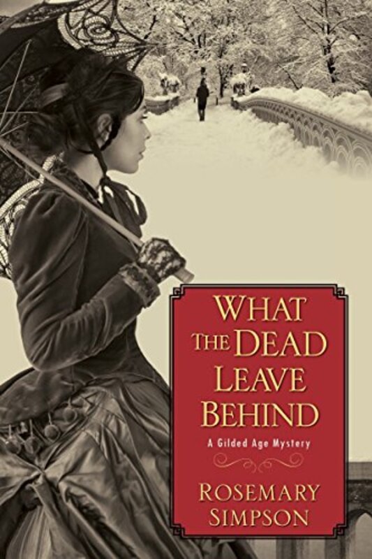 Book cover for "What the Dead Leave Behind" by Rosemary Simpson