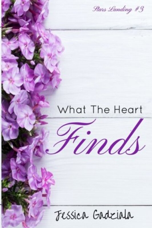 Book cover for "What the Heart Finds" by Jessica Gadziala