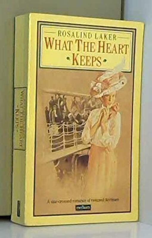Book cover for "What the Heart Keeps" by Rosalind Laker