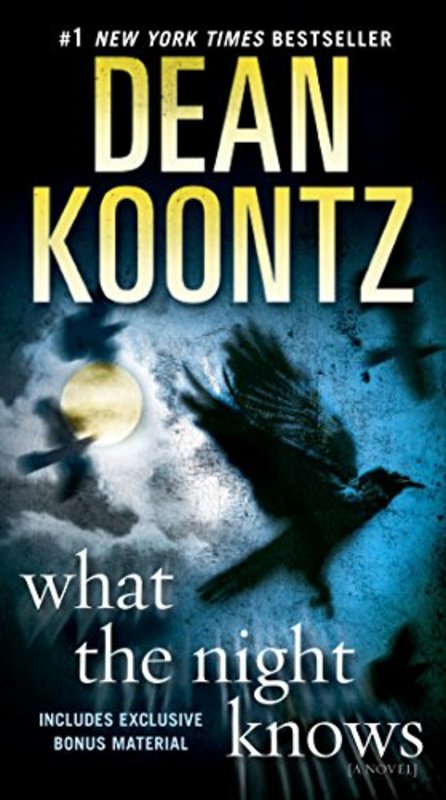 Book cover for "What the Night Knows" by Dean Koontz