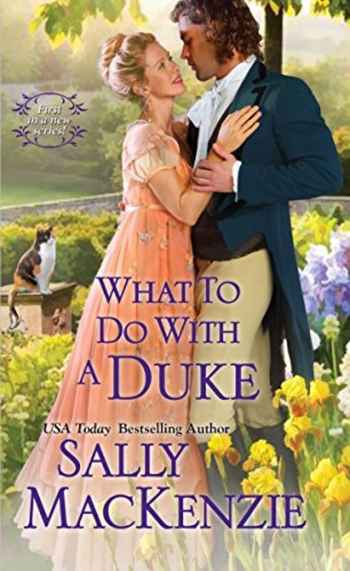 Book cover for "What to Do with a Duke" by Sally MacKenzie