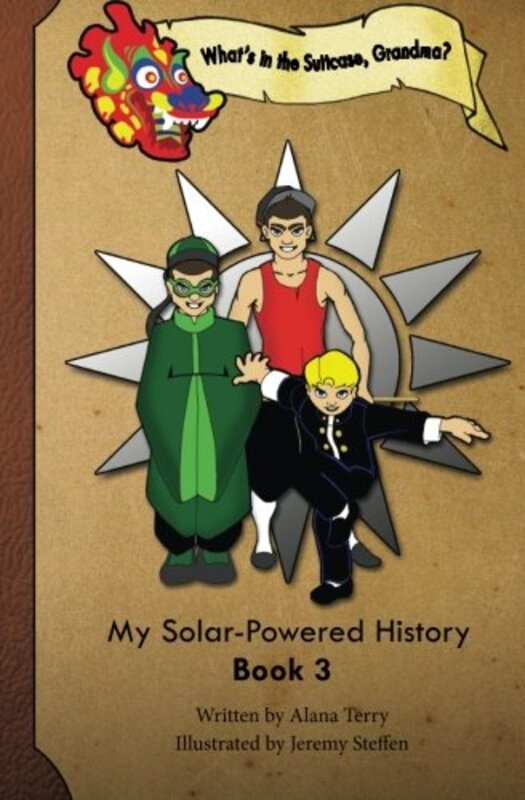 Book cover for "What’s in the Suitcase, Grandma? My Solar-Powered History to War-Torn China" by Alana Terry