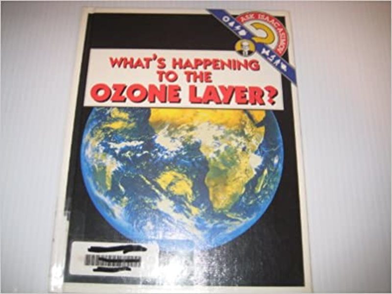 Book cover for "What's Happening to the Ozone Layer?" by Isaac Asimov