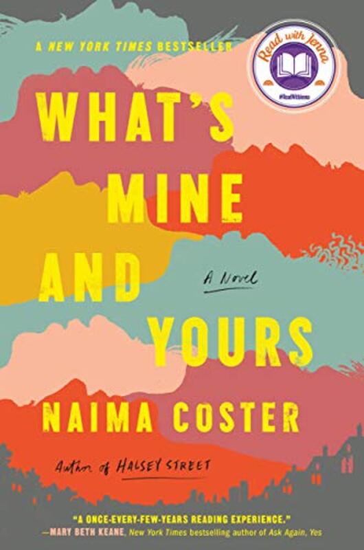 Book cover for "What's Mine and Yours" by Naima Coster