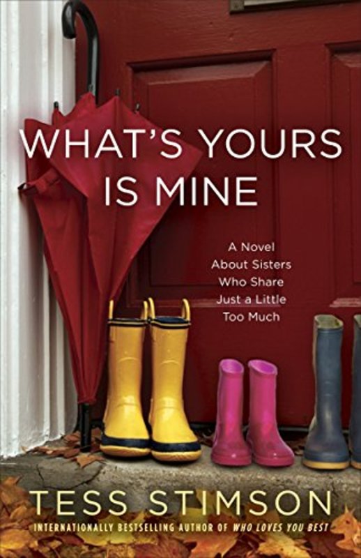 Book cover for "What's Yours Is Mine" by Tess Stimson