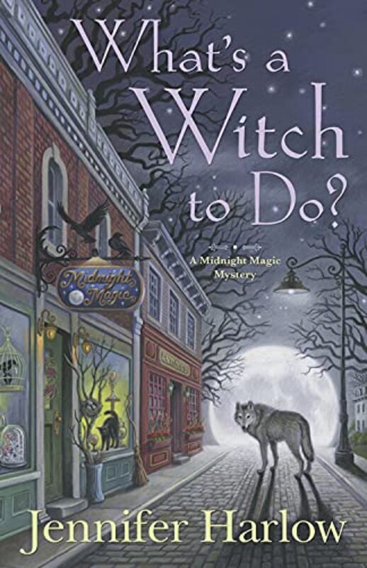 Book cover for "What's a Witch to Do?" by Jennifer Harlow