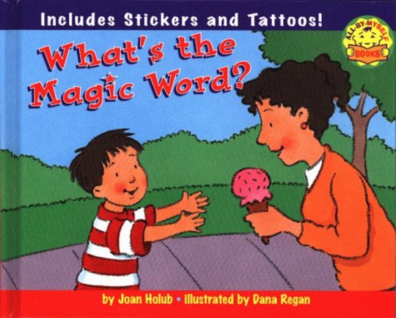 Book cover for "What's the Magic Word?" by Joan Holub