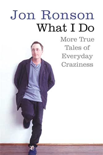 Book cover for "What I Do" by Jon Ronson