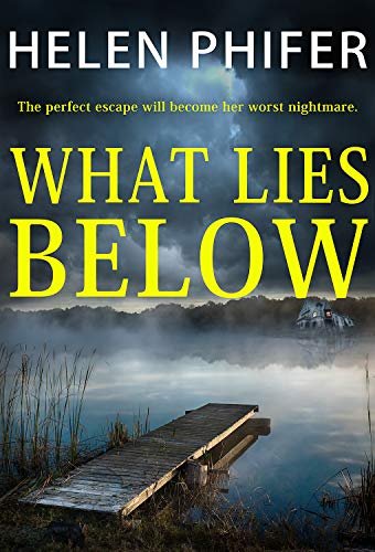 Book cover for "What Lies Below" by Helen Phifer