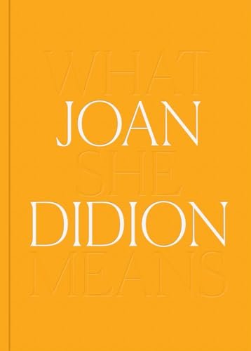 Book cover for "What She Means" by Joan Didion