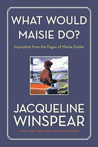 Book cover for "What Would Maisie Do?" by Jacqueline Winspear