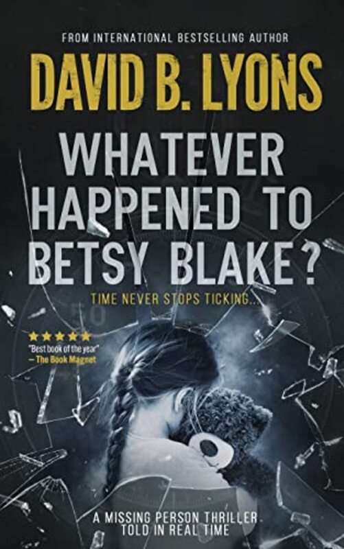 Book cover for "Whatever Happened to Betsy Blake?" by David B Lyons