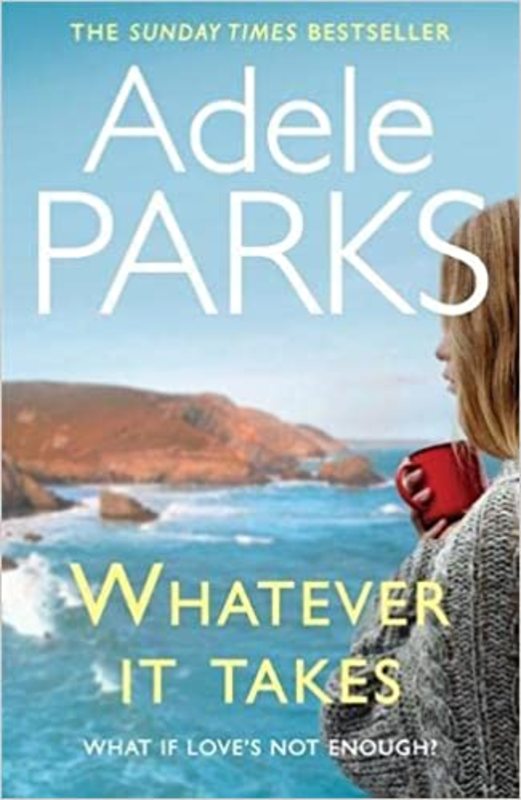 Book cover for "Whatever It Takes" by Adele Parks
