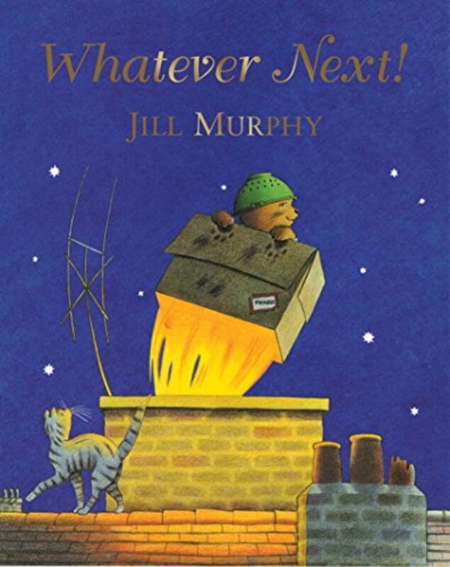 Book cover for "Whatever Next!" by Jill Murphy