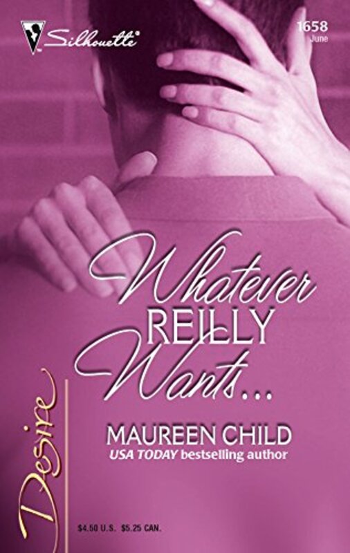 Book cover for "Whatever Reilly Wants..." by Maureen Child