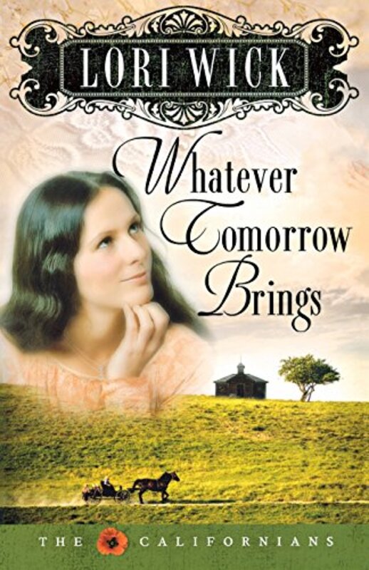 Book cover for "Whatever Tomorrow Brings" by Lori Wick