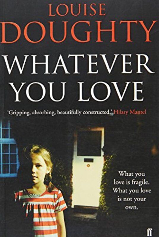 Book cover for "Whatever You Love" by Louise Doughty