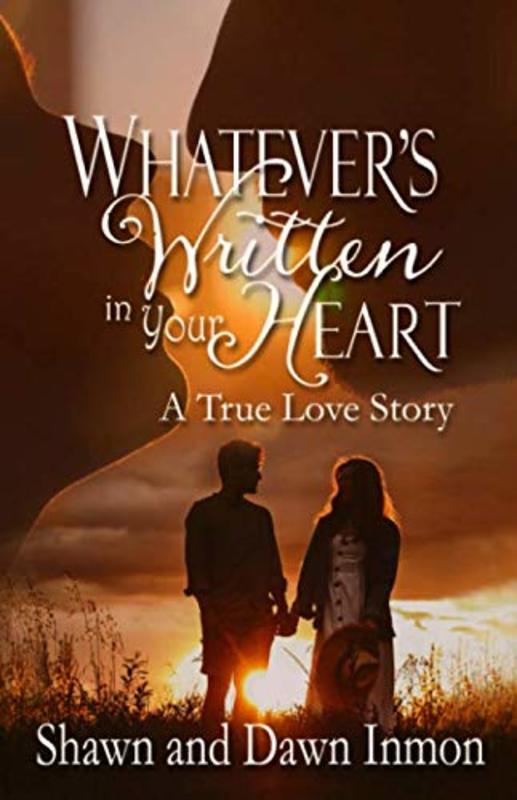 Book cover for "Whatever's Written in Your Heart" by Shawn Inmon