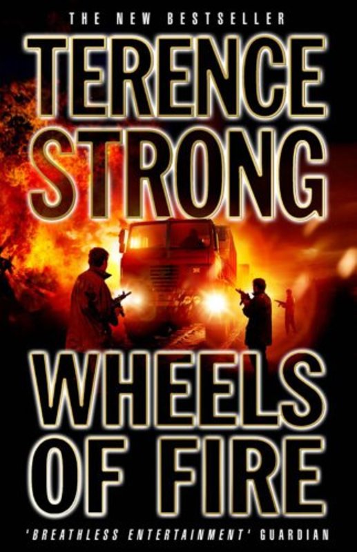 Book cover for "Wheels Of Fire" by Terence Strong