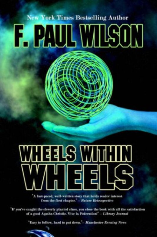 Book cover for "Wheels Within Wheels" by F Paul Wilson
