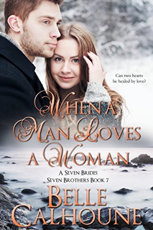 Book cover for "When A Man Loves A Woman" by Belle Calhoune