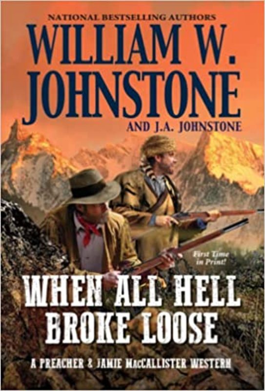 Book cover for "When All Hell Broke Loose" by J A Johnstone