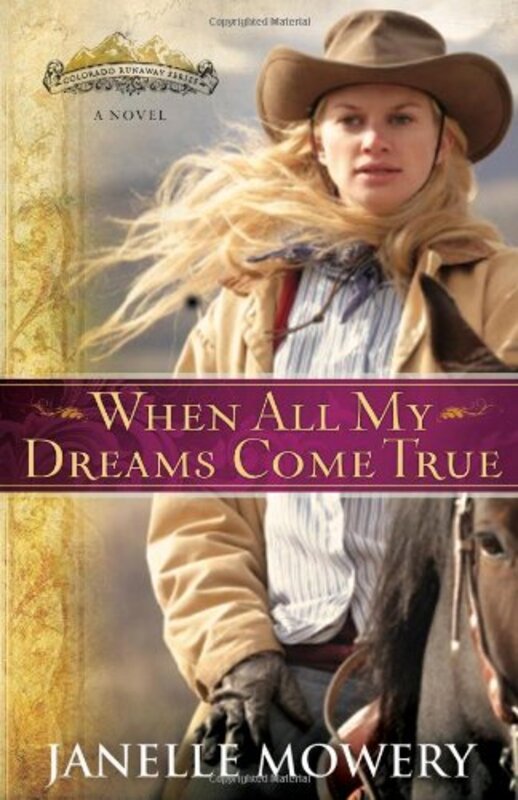 Book cover for "When All My Dreams Come True" by Janelle Mowery
