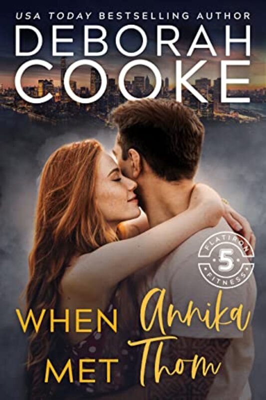 Book cover for "When Annika Met Thom" by Deborah Cooke
