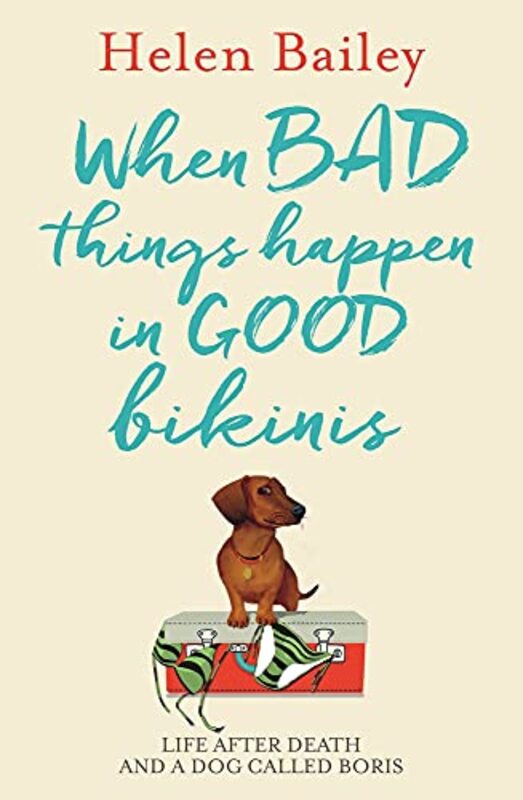 Book cover for "When Bad Things Happen in Good Bikinis" by Helen Bailey