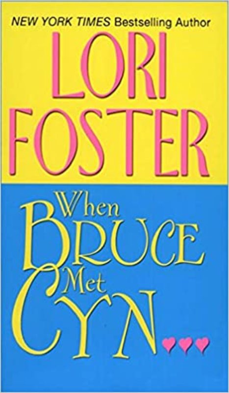 Book cover for "When Bruce Met Cyn..." by Lori Foster