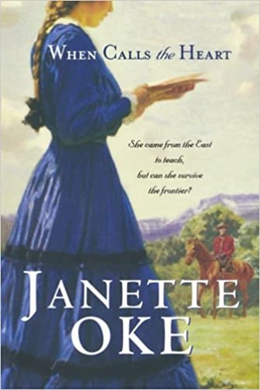 Book cover for "When Calls the Heart" by Janette Oke