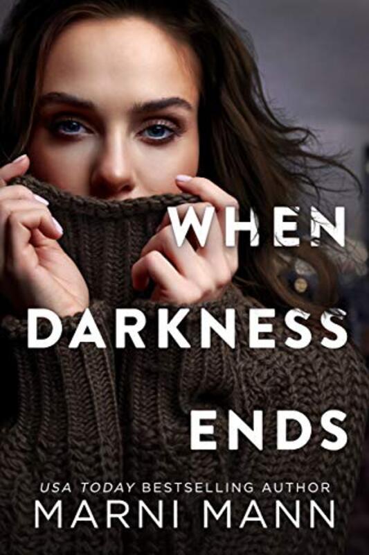 Book cover for "When Darkness Ends" by Marni Mann