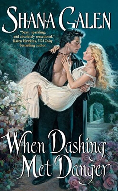 Book cover for "When Dashing Met Danger" by Shana Galen