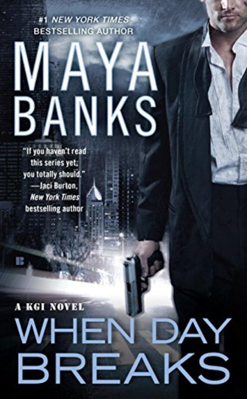 Book cover for "When Day Breaks" by Maya Banks