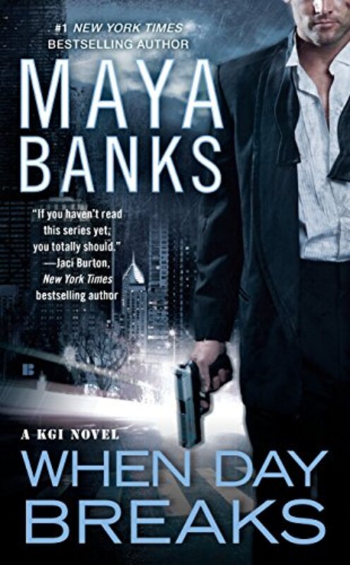 Book cover for "When Day Breaks" by Maya Banks