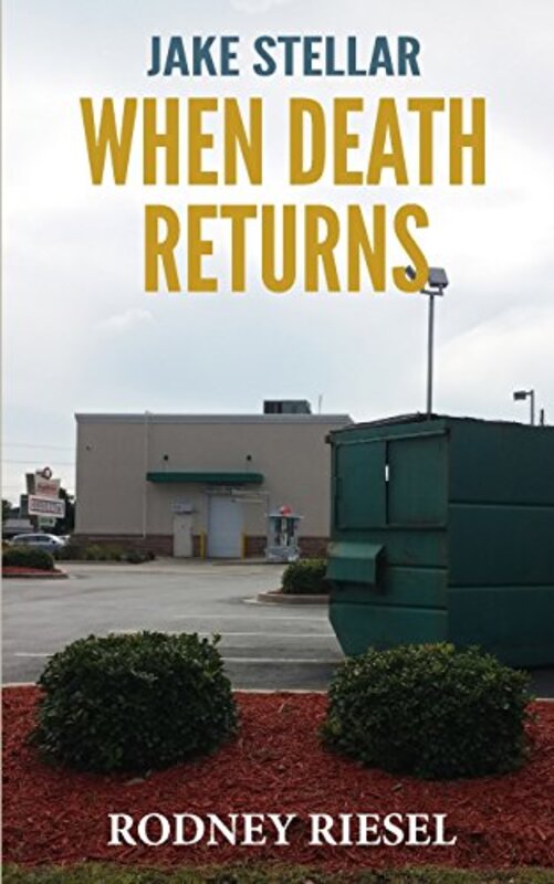 Book cover for "When Death Returns" by Rodney Riesel