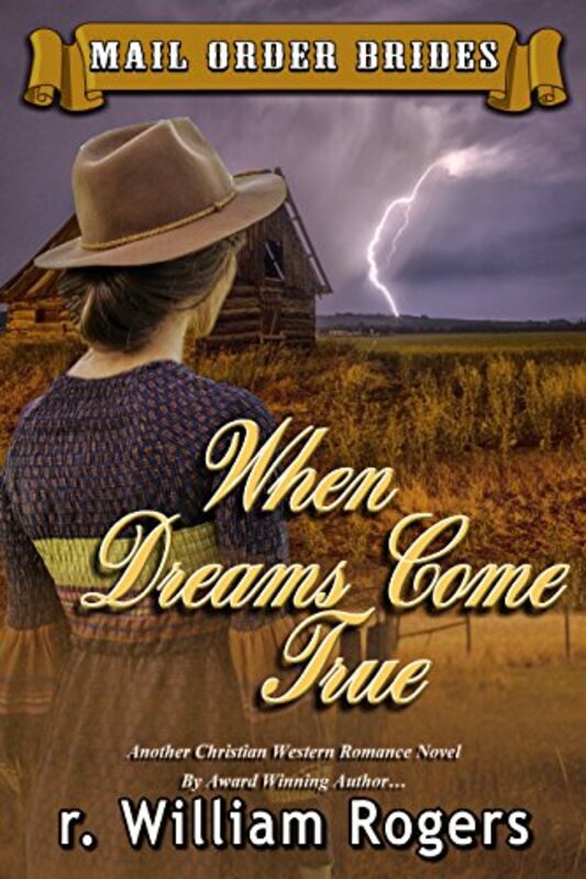 Book cover for "When Dreams Come True" by R William Rogers