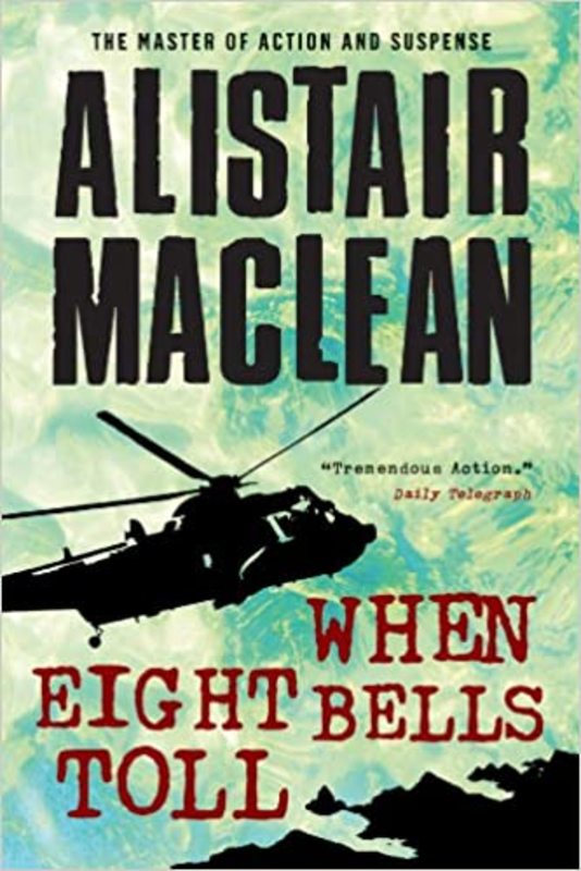 Book cover for "When Eight Bells Toll" by Alistair MacLean