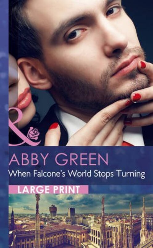 Book cover for "When Falcone's World Stops Turning" by Abby Green