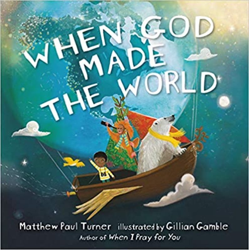 Book cover for "When God Made the World" by Matthew Paul Turner