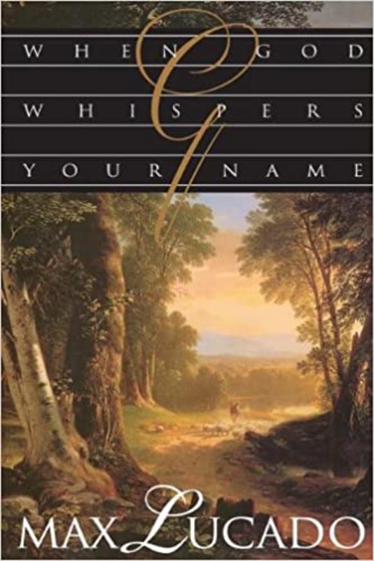Book cover for "When God Whispers Your Name" by Max Lucado