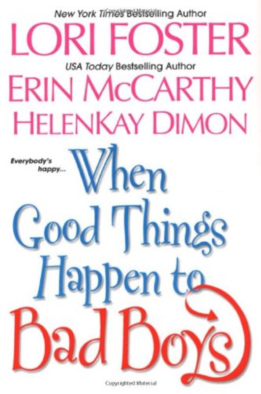 Book cover for "When Good Things Happen to Bad Boys" by HelenKay Dimon