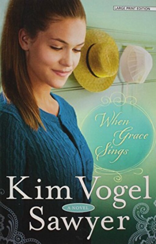Book cover for "When Grace Sings" by Kim Vogel Sawyer