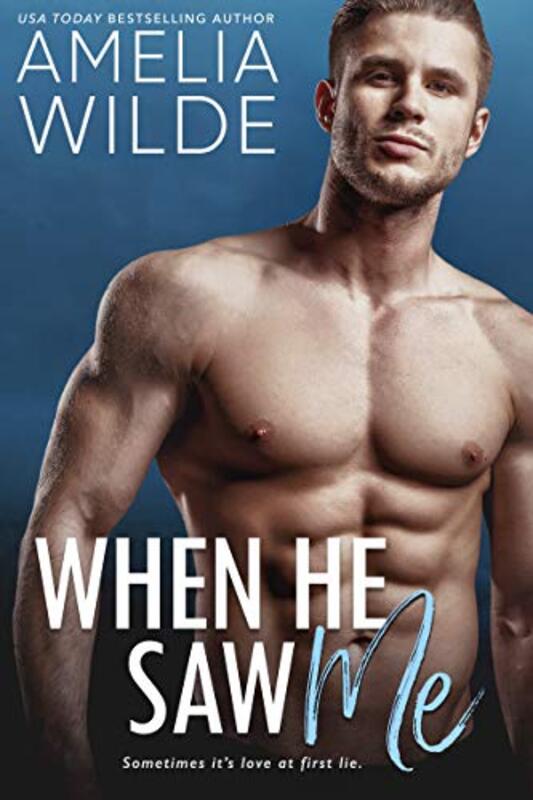 Book cover for "When He Saw Me" by Amelia Wilde