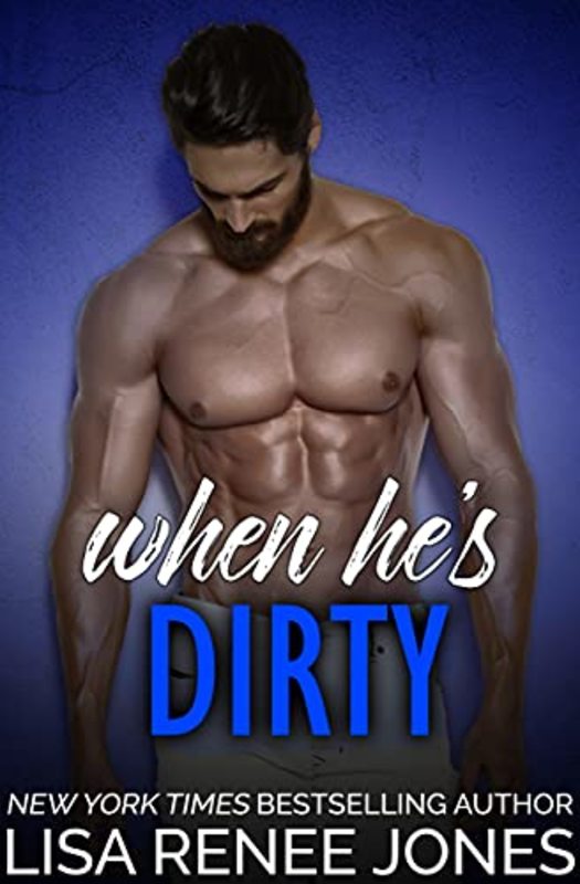 Book cover for "When He's Dirty" by Lisa Renee Jones