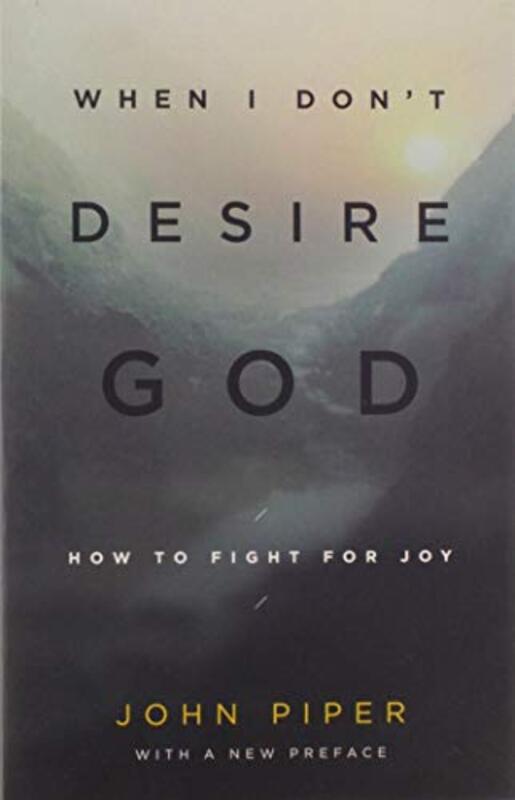 Book cover for "When I Don't Desire God"