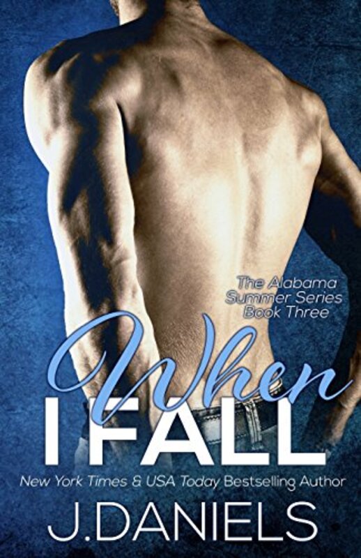 Book cover for "When I Fall" by J Daniels
