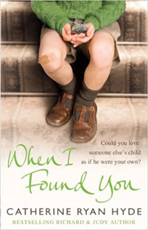 Book cover for "When I Found You" by Catherine Ryan Hyde