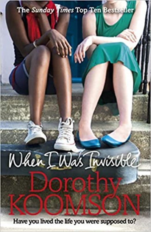 Book cover for "When I Was Invisible" by Dorothy Koomson