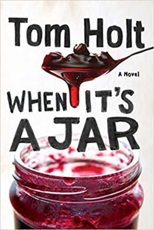 Book cover for "When It's A Jar" by Tom Holt